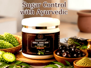 Karela Neem Jamun Powder – Natural Ayurvedic Support for Healthy Lifestyle - svarnsakti